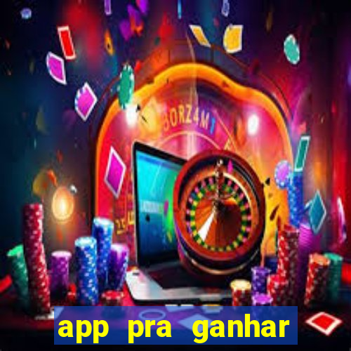 app pra ganhar dinheiro jogando